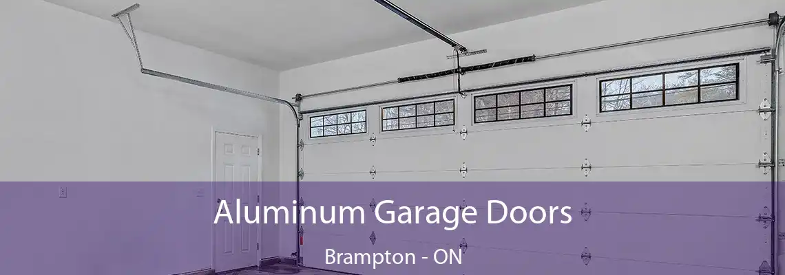 Aluminum Garage Doors Brampton - ON