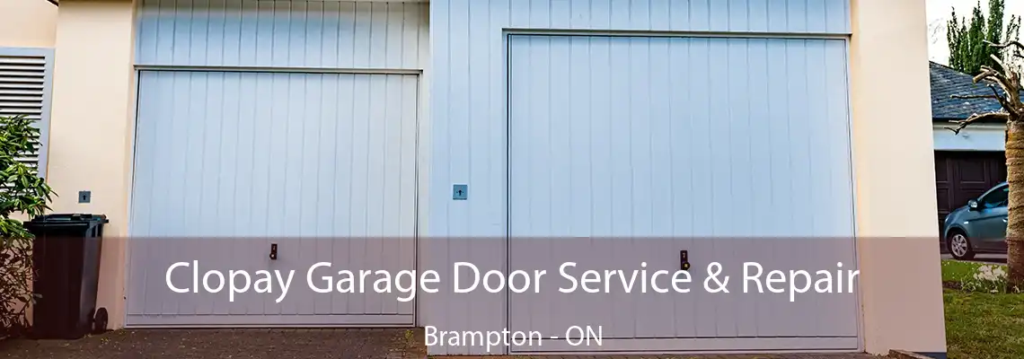 Clopay Garage Door Service & Repair Brampton - ON