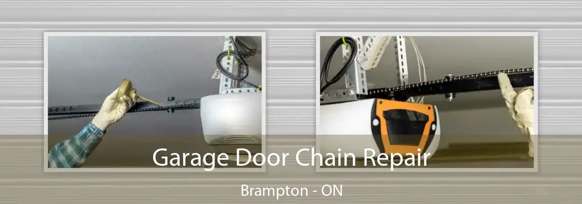 Garage Door Chain Repair Brampton - ON