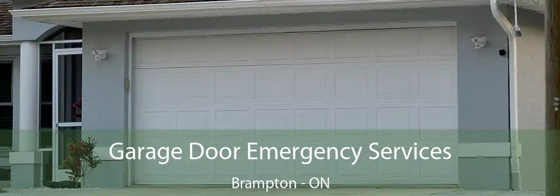 Garage Door Emergency Services Brampton - ON