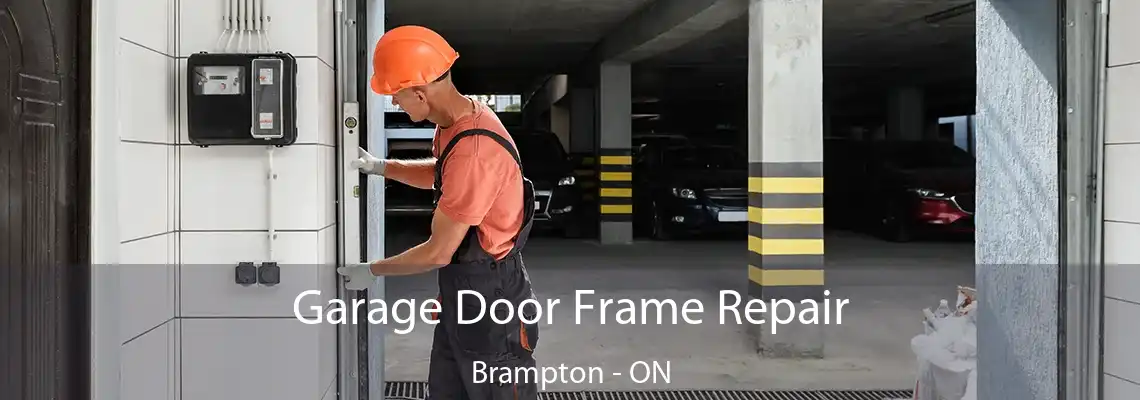 Garage Door Frame Repair Brampton - ON