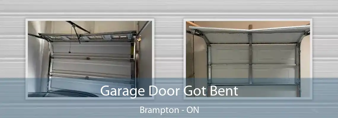 Garage Door Got Bent Brampton - ON