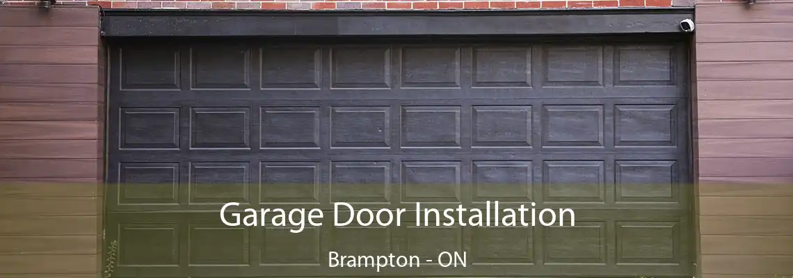 Garage Door Installation Brampton - ON