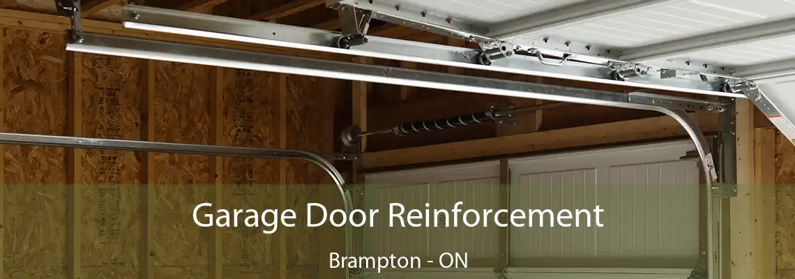 Garage Door Reinforcement Brampton - ON