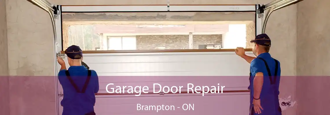 Garage Door Repair Brampton - ON