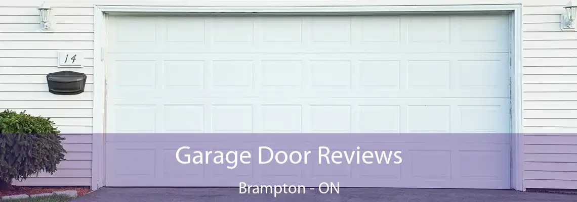 Garage Door Reviews Brampton - ON