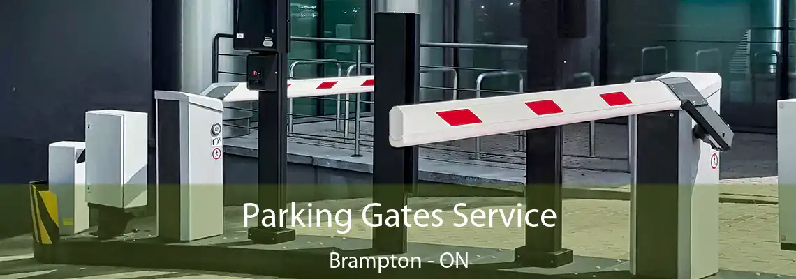 Parking Gates Service Brampton - ON