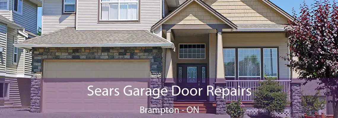 Sears Garage Door Repairs Brampton - ON