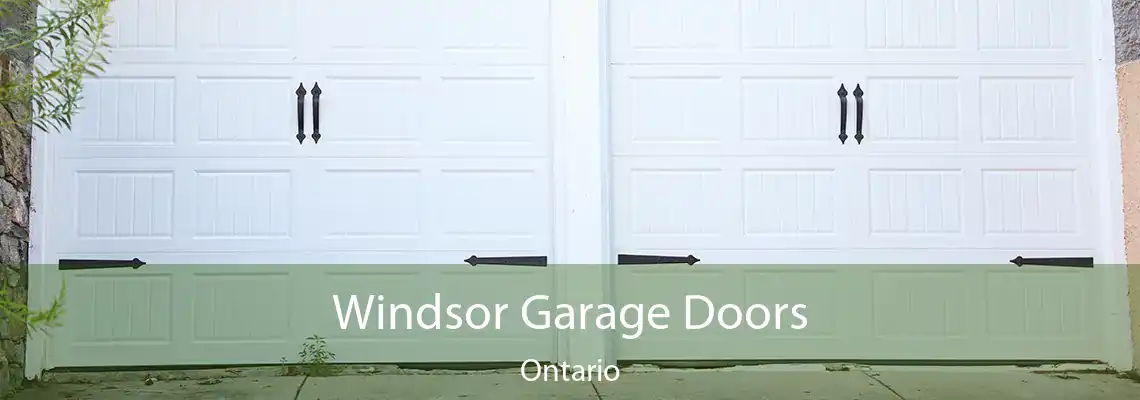 Windsor Garage Doors Ontario